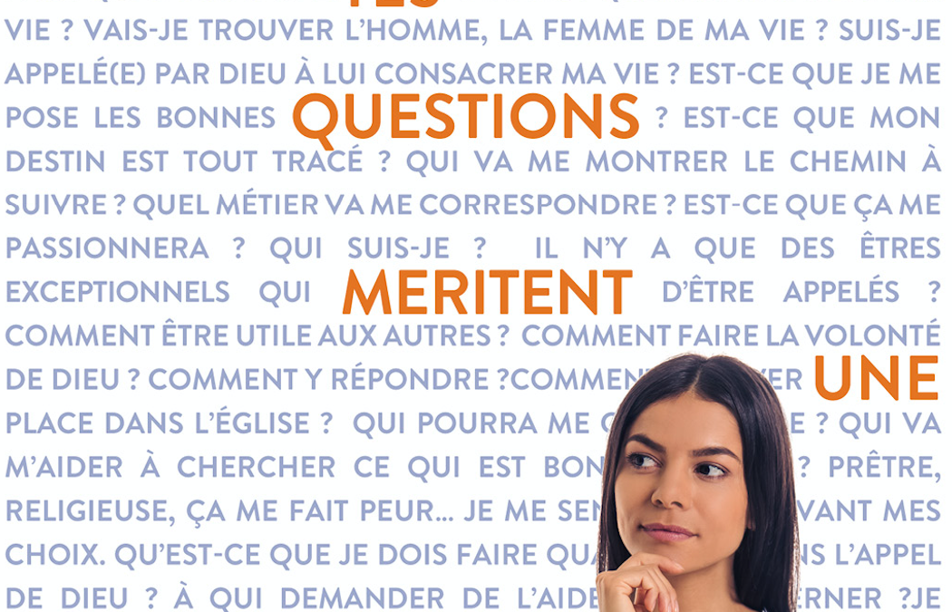 Tes questions méritent une réponse !